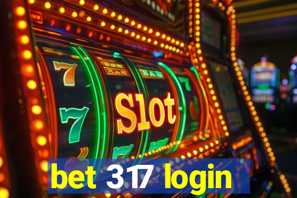 bet 317 login